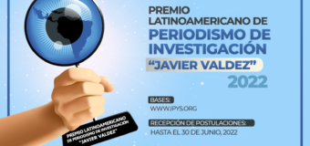 Javier Valdez Latin American Investigative Journalism Award 2022 ($5,000 prize)
