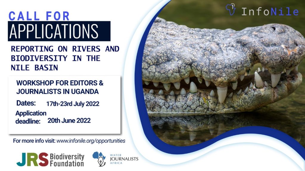 InfoNile Workshop 2022: Reporting on Rivers and Biodiversity (Fully-funded to Uganda)