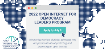Open Internet for Democracy Leaders Programme 2022 ($2,000 honorarium)