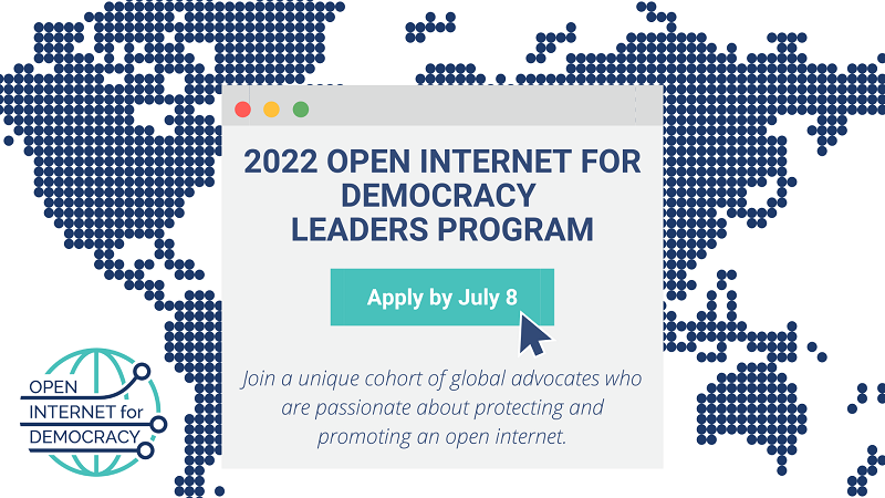 Open Internet for Democracy Leaders Programme 2022 ($2,000 honorarium)