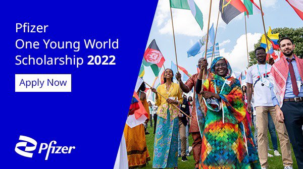 Pfizer – One Young World Scholarship 2022 to Attend the OYW Summit in Manchester, UK