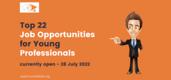 22 Job Opportunities for Young Professionals Currently Open – July 28, 2022