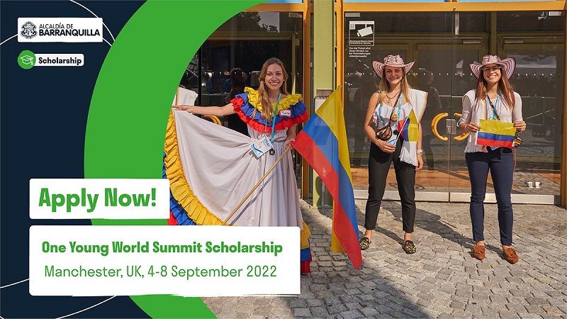Barranquilla Young Leaders Scholarship to Attend the One Young World Summit 2022 (Fully-funded to Manchester, UK)