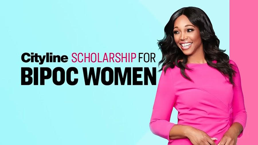 Cityline Scholarship 2022 for BIPOC Women in Canada (up to $5,000 CAD)