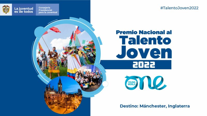 National Young Talent Award 2022 for Colombians to Attend the OYW Summit in Manchester, UK (Fully-funded)