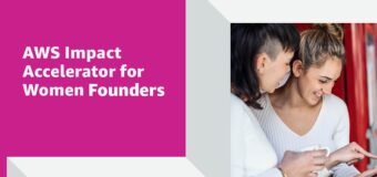 AWS Impact Accelerator: Women Founders 2022 for U.S.-based Startups