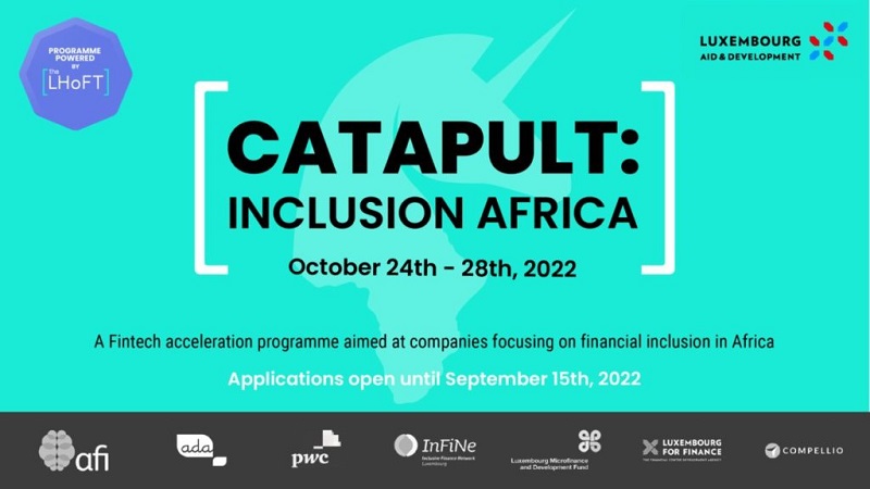 CATAPULT: Inclusion Africa Programme 2022 for FinTechs (Fully-funded to Luxembourg)