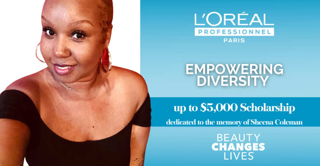 L’Oréal Professionnel Empowering Diversity Scholarship – Fall 2022 (up to $5,000)
