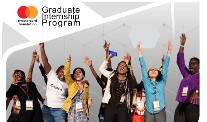 Mastercard Foundation Graduate Internship Program 2022 across Africa and Canada (60 Paid Opportunities)