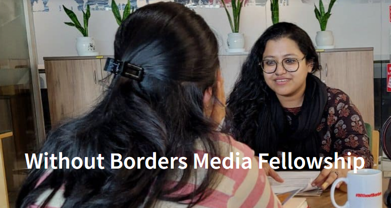 Medecins Sans Frontiers (MSF) Without Borders Media Fellowship 2022-2023