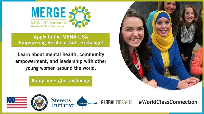 Global Ties U.S. MENA-USA Empowering Resilient Girls Exchange (MERGE) Programme 2022