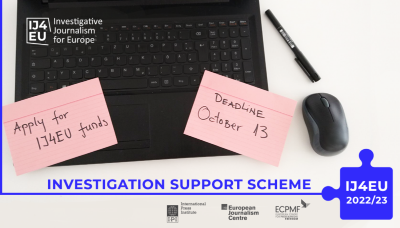 Investigative Journalism for Europe (IJ4EU) Investigation Support Scheme 2022/2023 (up to €50,000)