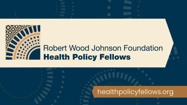 Robert Wood Johnson Foundation Health Policy Fellowship 2023-2024 (up ...