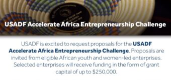 USADF Accelerate Africa Entrepreneurship Challenge 2022 (up to $250,000)