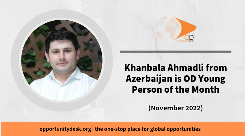Khanbala Ahmadli from Azerbaijan is OD Young Person of the Month for November 2022
