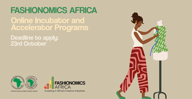 AfDB Online Fashionomics Africa Masterclasses – Incubator and Accelerator Programmes 2022 ($20,000 grant)