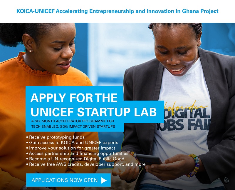 UNICEF StartUp Lab Programme 2022 for Tech-driven Startups in Ghana (up to GHS 25,000)