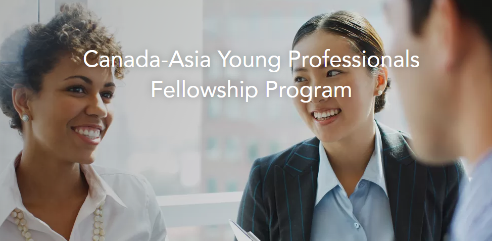Canada-Asia Young Professionals Fellowship Programme 2023