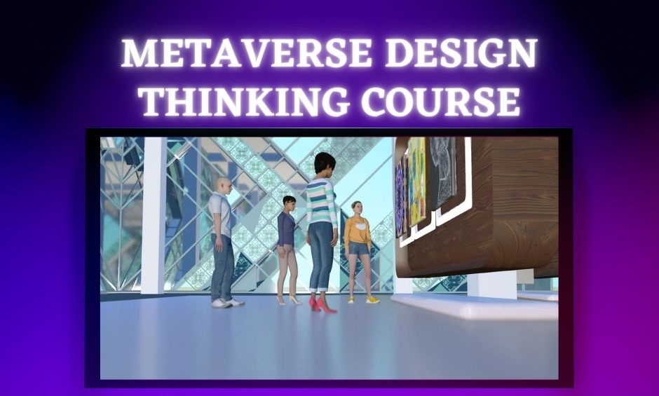 Metaverse Design Thinking Course 2022 for Africans