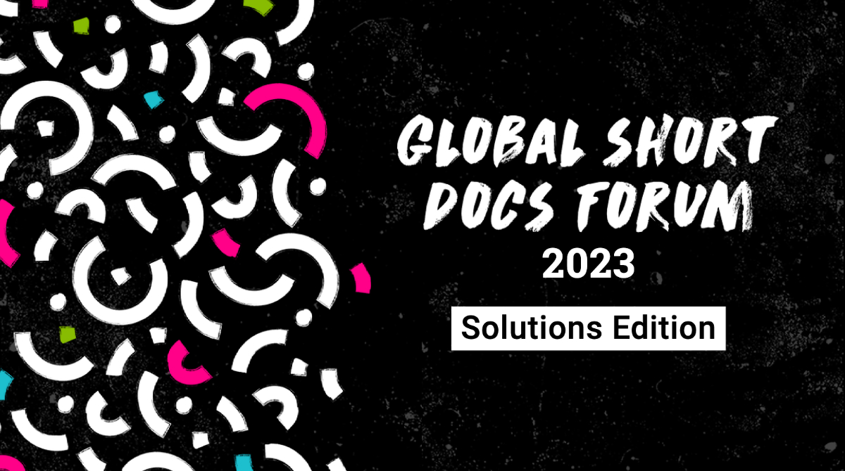 One World Media Global Short Docs Forum 2023
