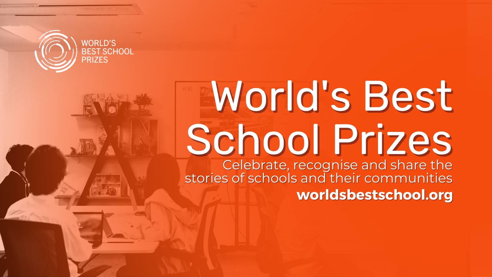 World’s Best School Prizes 2023 ($250,000 total prize)