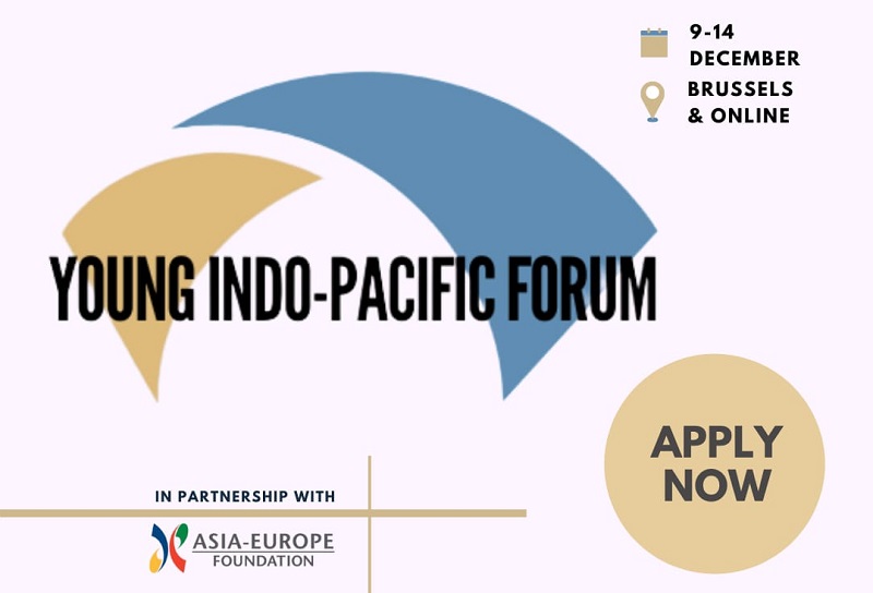 Young Indo-Pacific Forum 2022 – Brussels, Belgium (Scholarship available)