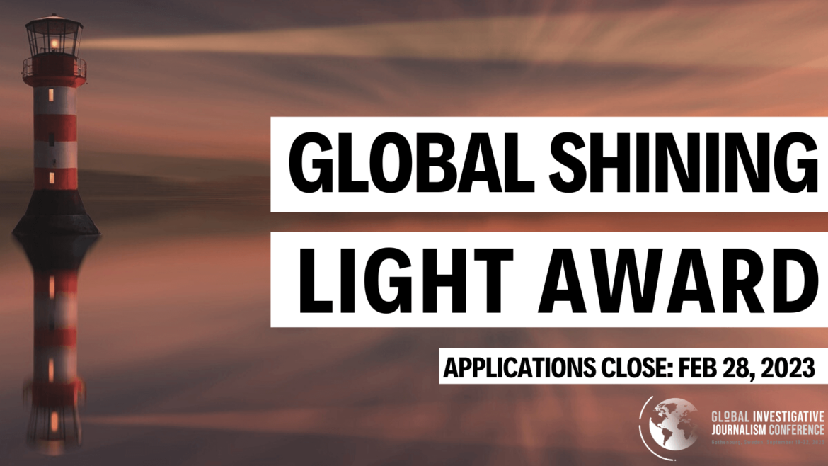 GIJN Global Shining Light Award 2023 (Win a trip + $2,500 prize)