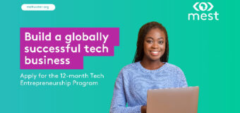 Meltwater Entrepreneurial School of Technology (MEST) Training Programme Class of 2024 (Fully-funded)