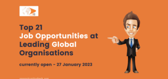 21 Job Opportunities at Leading Global Organisations – January 27, 2023
