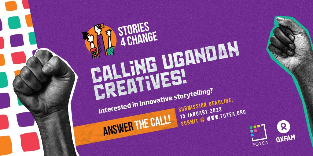 FOTEA/Oxfam ‘Stories 4 Change’ Programme 2023 for Young Creatives in Uganda