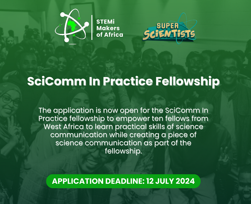SciComm in Practice Fellowship 2024 for West Africans – Opportunity Desk