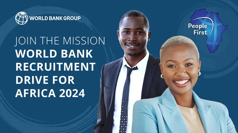World Bank Recruitment Drive for Africa 2024 – Opportunity Desk
