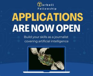 Tarbell AI Journalism Fellowship 2026 (stipend available) – Opportunity