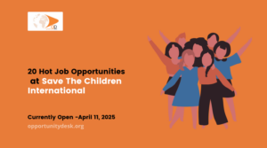 20 Hot Job Opportunities at Save The Children International Currently ...