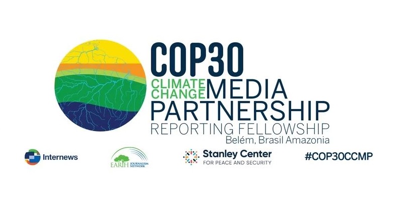 COP30 Climate Change Media Partnership Reporting Fellowship