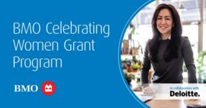 BMO Celebrating Women Grant Program 2025 (up to $10,000 CAD
