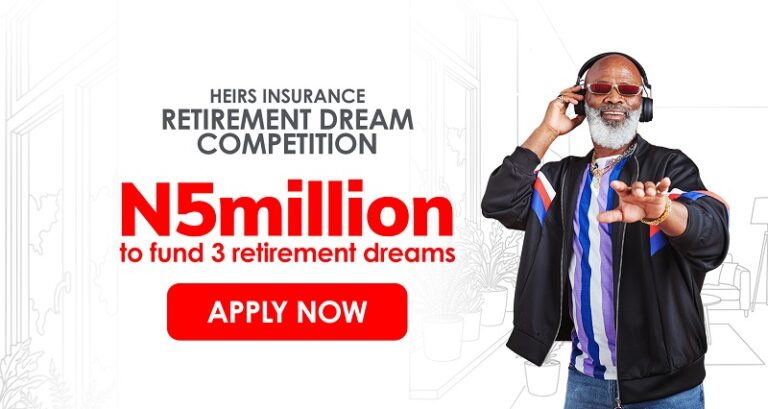 Heirs Insurance Retirement Dream Competition 2025 (N5,000,000 in prizes)