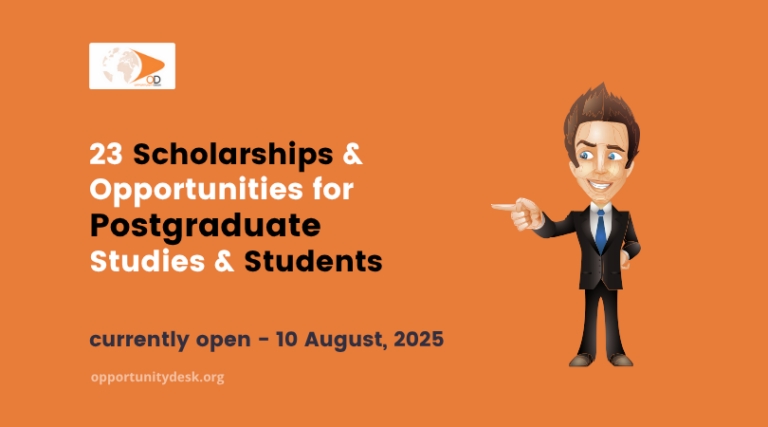 23 Scholarships and Opportunities for Postgraduate Studies and Students Currently Open – August 10, 2025