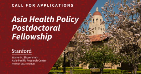 Asia Health Policy Program Postdoctoral Fellowship 2026-2027 (Funded ...
