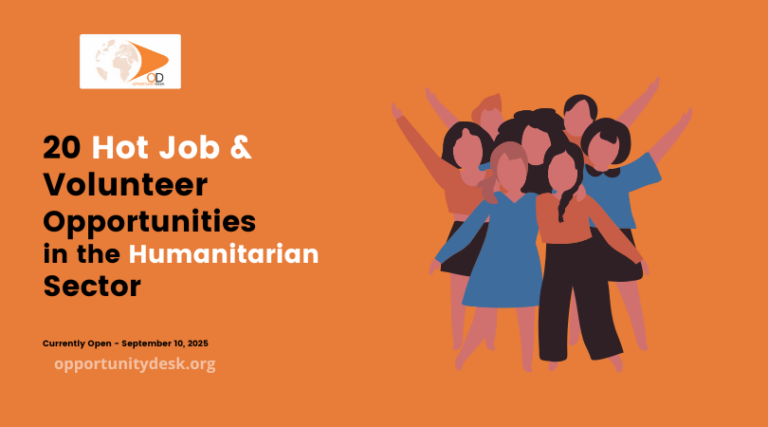 20 Hot Job and Volunteer Opportunities In the Humanitarian Sector Currently Open – September 10, 2025