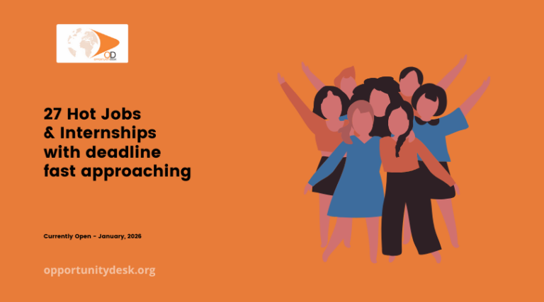 27 Hot Jobs and Internships with deadline fast approaching – January 12, 2026