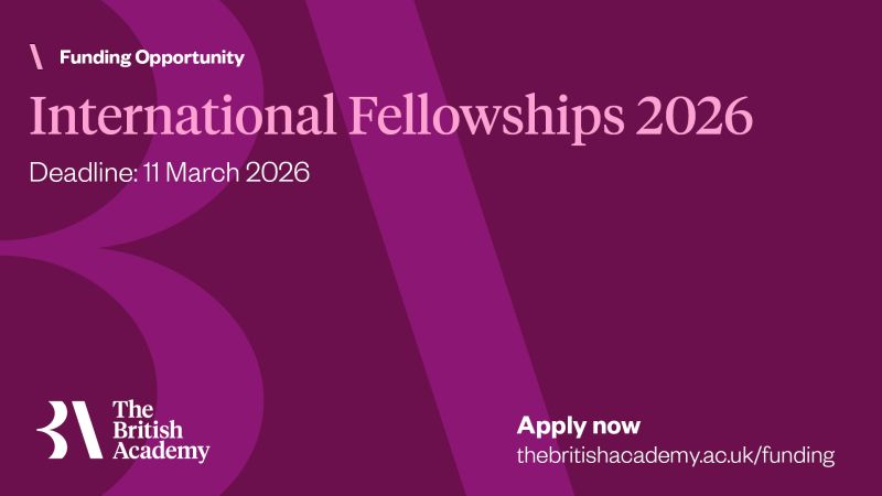 British Academy International Fellowships 2026 (Funded) – Opportunity Desk