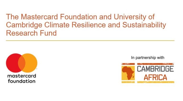 Mastercard Foundation and University of Cambridge Climate Resilience and Sustainability Research Fund 2025