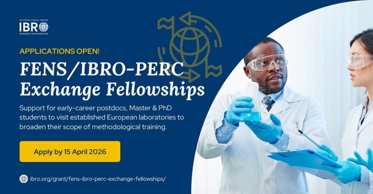IBRO FENS/IBRO-PERC Exchange Fellowships Programme 2026 (Funded)