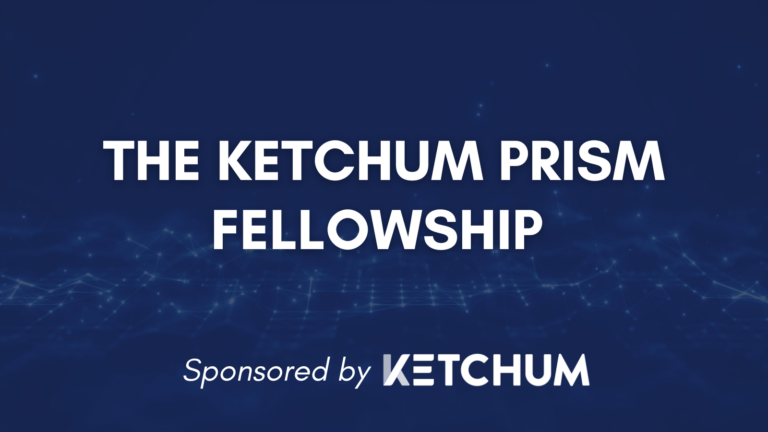 Ketchum PRISM Fellowship 2026 for Excellence in Public Relations Research, Insights, Strategy, and Measurement