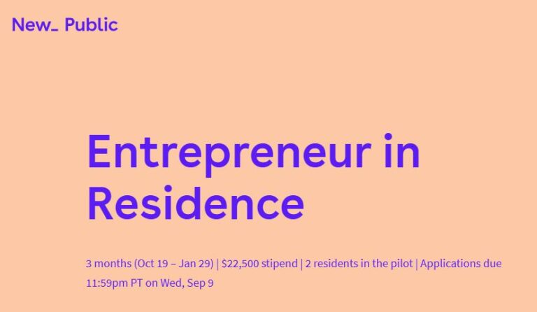 New_ Public Entrepreneur in Residence Program 2026 ($22,500 stipend)